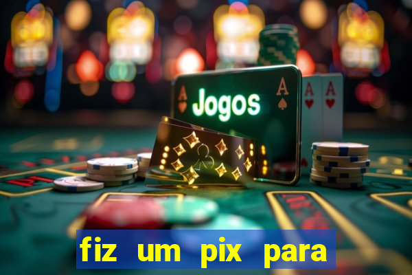 fiz um pix para uma conta encerrada